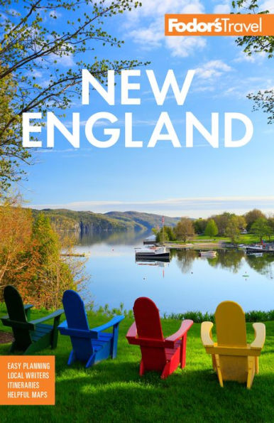 Fodor'S New England: With The Best Fall Foliage Drives, Scenic Road Trips, And Acadia National Park (Full-Color Travel Guide)