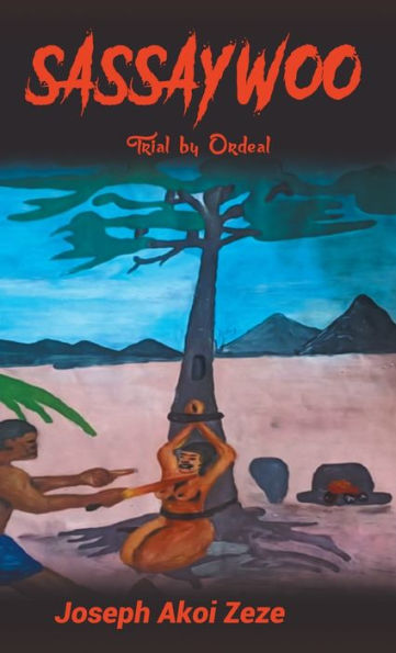 Sassaywoo: Trial By Ordeal