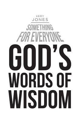 Something For Everyone: God's Words Of Wisdom