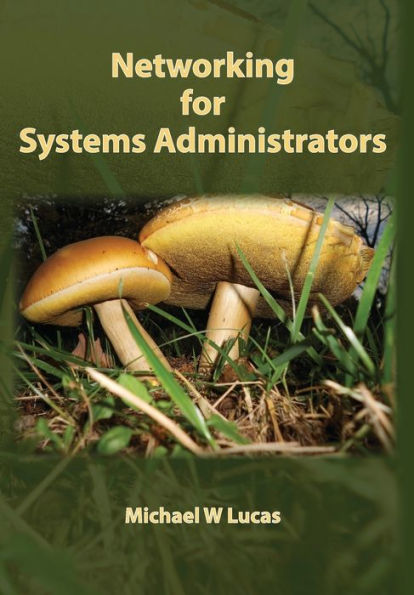 Networking For Systems Administrators (It Mastery)