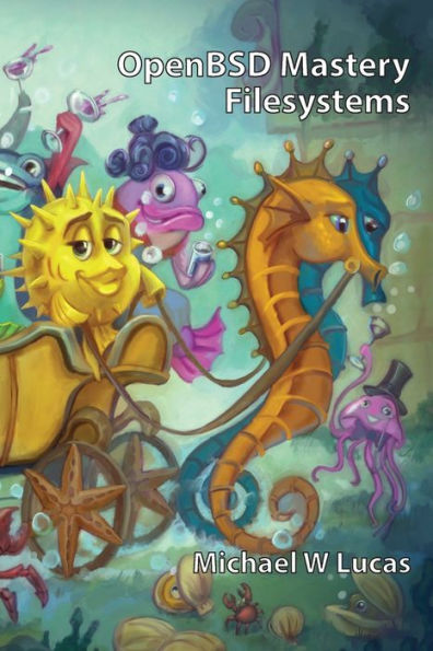 Openbsd Mastery: Filesystems (It Mastery)