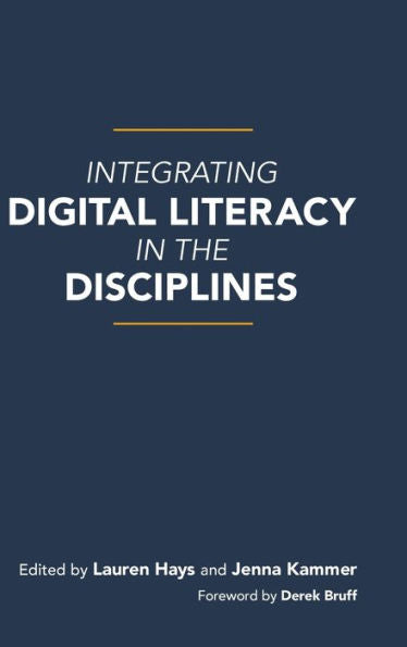 Integrating Digital Literacy In The Disciplines - 9781642672121