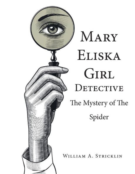 Mary Eliska Girl Detective: El misterio de la araña