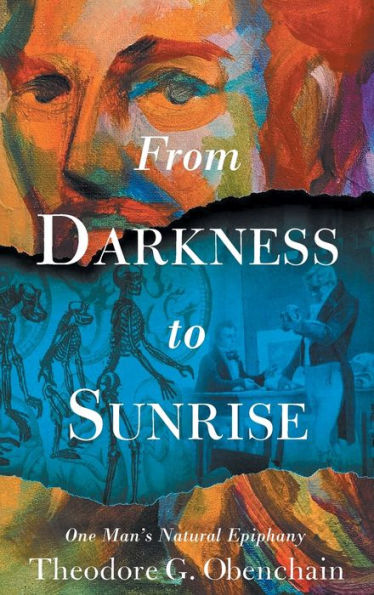 From Darkness To Sunrise: One Man'S Natural Epiphany