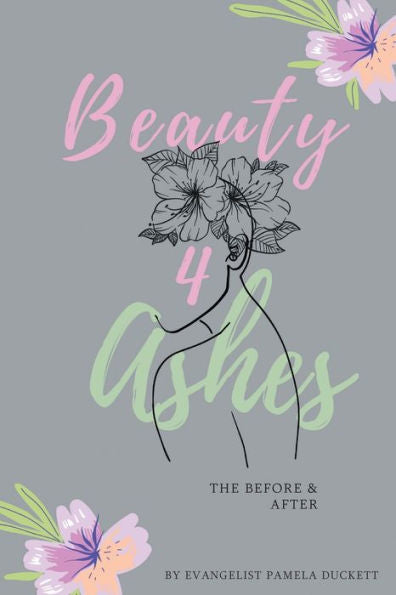 Belleza para las cenizas: el antes y el después