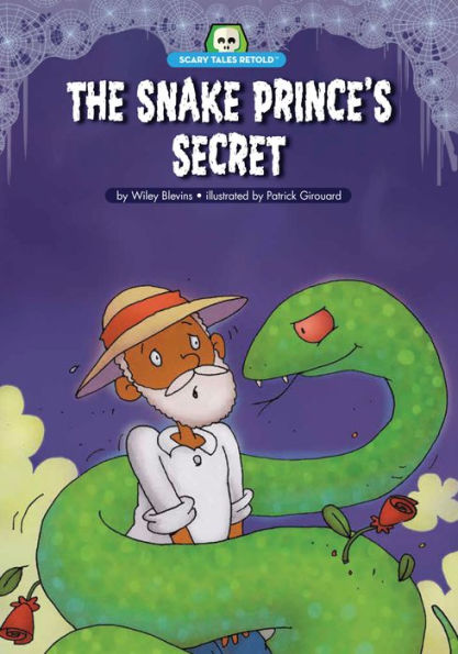 El secreto del príncipe serpiente (Cuentos de miedo recontados)