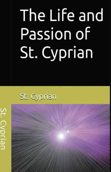La vida y pasión de San Cipriano