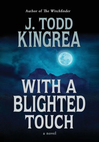 With A Blighted Touch