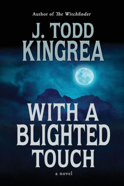 With A Blighted Touch