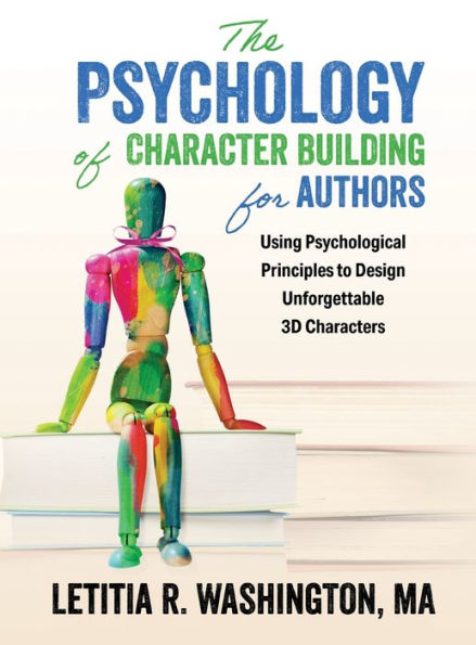 The Psychology Of Character Building For Authors (The Author Psychology) - 9781644506837