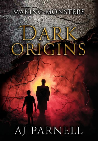 Dark Origins (Making Monsters)