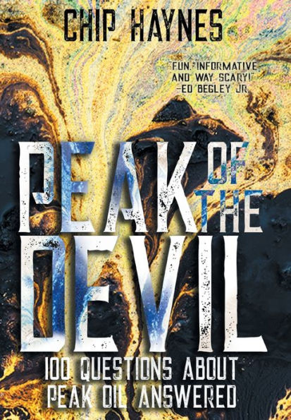 Peak Of The Devil: 100 Questions About Peak Oil Answered