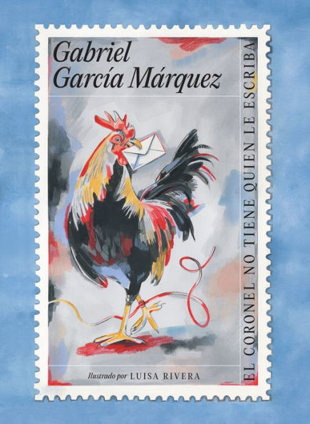 El Coronel No Tiene Quien Le Escriba (Edición Ilustrada) / No One Writes To The Colonel (Spanish Edition)