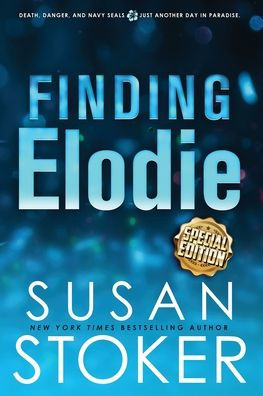 Finding Elodie - Special Edition (Seal Team Hawaii Special Editions)