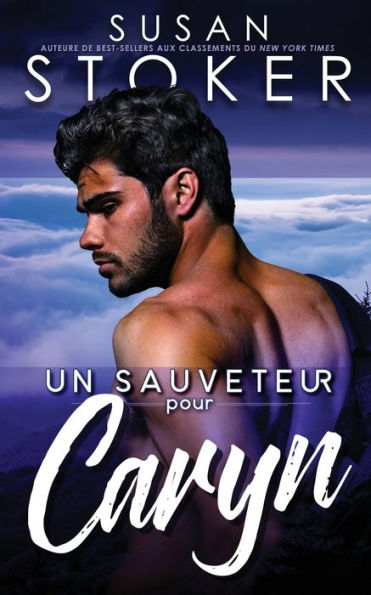 Un Sauveteur Pour Caryn (Sauvetage À Eagle Point) (French Edition)