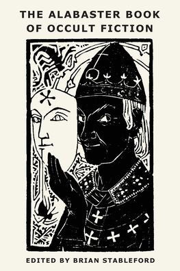 The Alabaster Book Of Occult Fiction