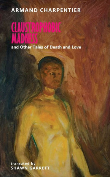 Locura claustrofóbica y otros cuentos de muerte y amor