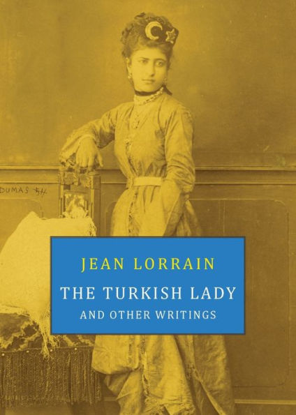 The Turkish Lady And Other Writings