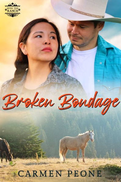 Broken Bondage (Seven Tine Ranch)
