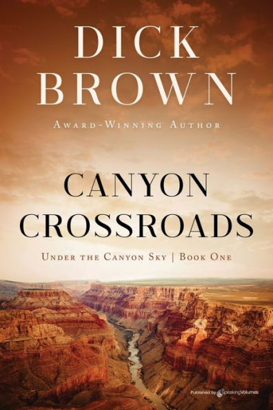 Canyon Crossroads (Under The Canyon Sky)
