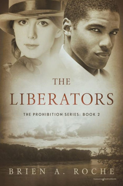 The Liberators (The Prohibition)