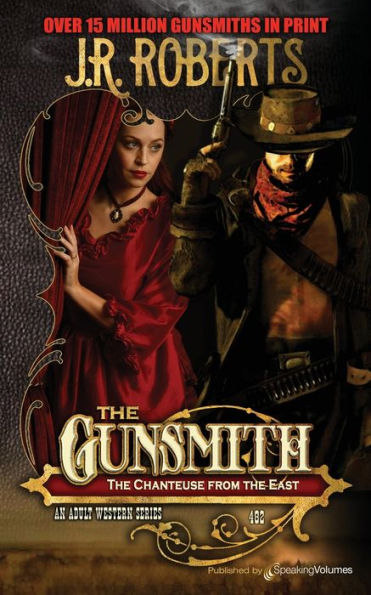 The Chanteuse From The East (The Gunsmith)