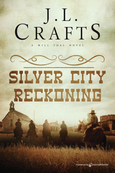 Silver City Reckoning (Will Toal)