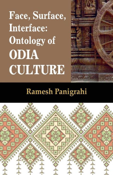 Face, Surface, Interface: Ontology Of Odia Culture