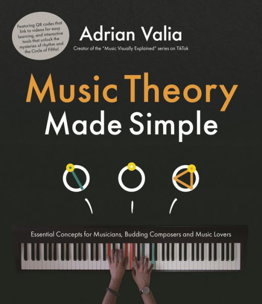 Music Theory Made Simple: Essential Concepts For Budding Composers, Musicians And Music Lovers