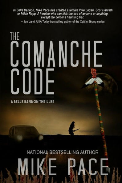 The Comanche Code: A Crime Thriller (Belle Bannon Series)