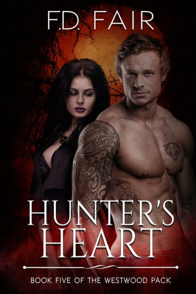 Hunter'S Heart: An Enemies To Lovers Paranormal Romance (The Westwood Pack)