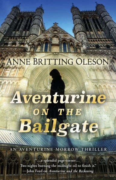 Aventurine On The Bailgate (Un thriller de Aventurine Morrow)