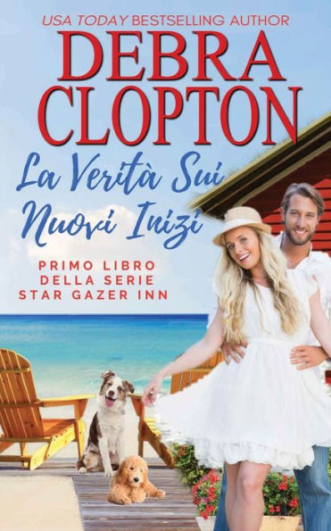 La Verità Sui Nuovi Inizi (Star Gazer Inn) (Italian Edition)