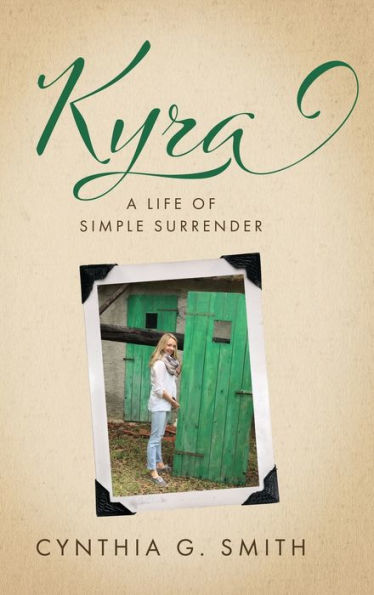 Kyra, A Life Of Simple Surrender