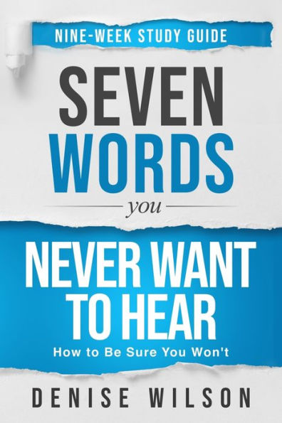 Seven Words You Never Want To Hear Study Guide