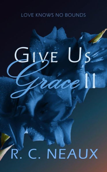 Give Us Grace Ii