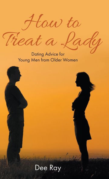 How To Treat A Lady