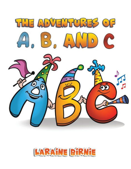 The Adventures Of A, B, And C
