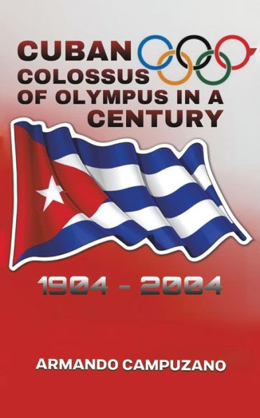 Cuban Colossus Of Olympus In A Century