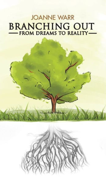 Branching Out: From Dreams To Reality
