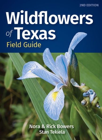 Guía de campo de flores silvestres de Texas (Guías de identificación de flores silvestres)