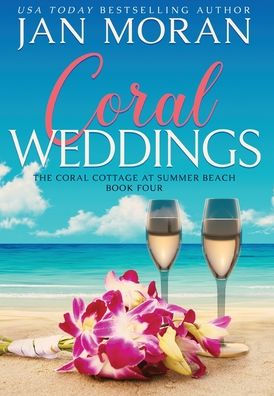 Coral Weddings (Coral Cottage At Summer Beach) - 9781647780630
