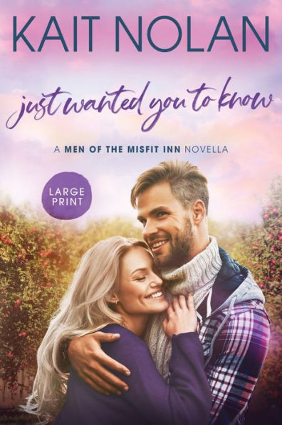 Just Wanted You To Know (Men Of The Misfit Inn)