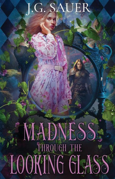 Madness Through The Looking Glass