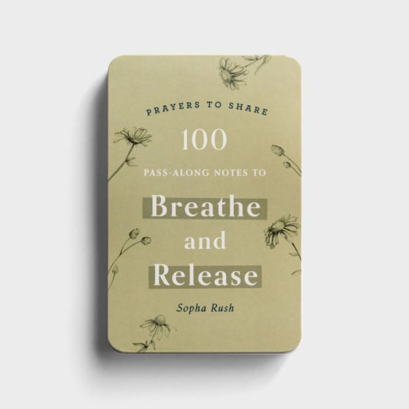 Prayers To Share: 100 Pass-Along Notes To Breathe And Release