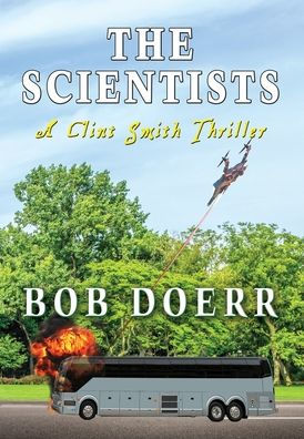 The Scientists: A Clint Smith Thriller