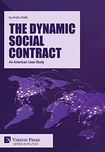 The Dynamic Social Contract: An American Case Study (Politics)