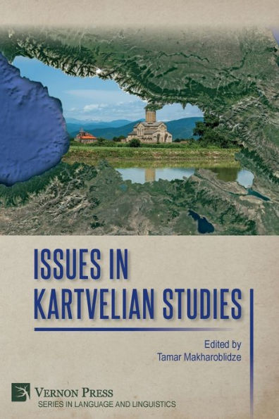 Issues In Kartvelian Studies (Language And Linguistics)