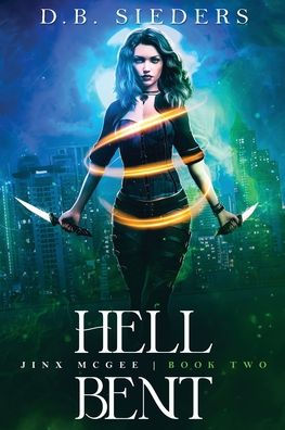 Hell Bent: An Urban Fantasy Romance (Jinx Mcgee)