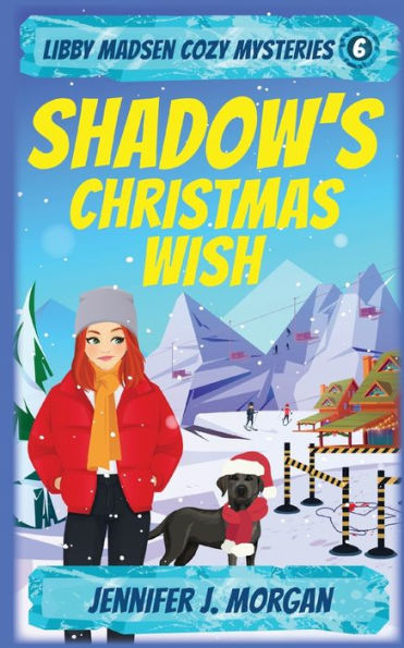 Shadow'S Christmas Wish (Libby Madsen Cozy Mysteries)